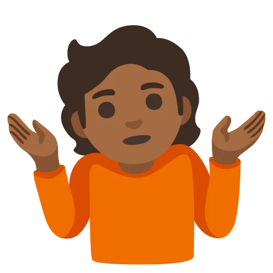 The person shrugging: medium-dark skin tone emoji.